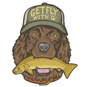 Get Fly with G Dog with Trout