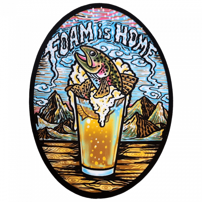 Josh May Foam is Home Fly Fishing Guide Trout Sticker