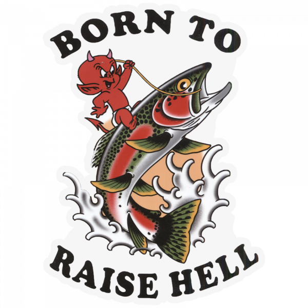 DrewLR Born To Raise Hell Sticker